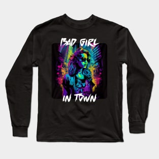 Bad Girl In Town 14 Long Sleeve T-Shirt